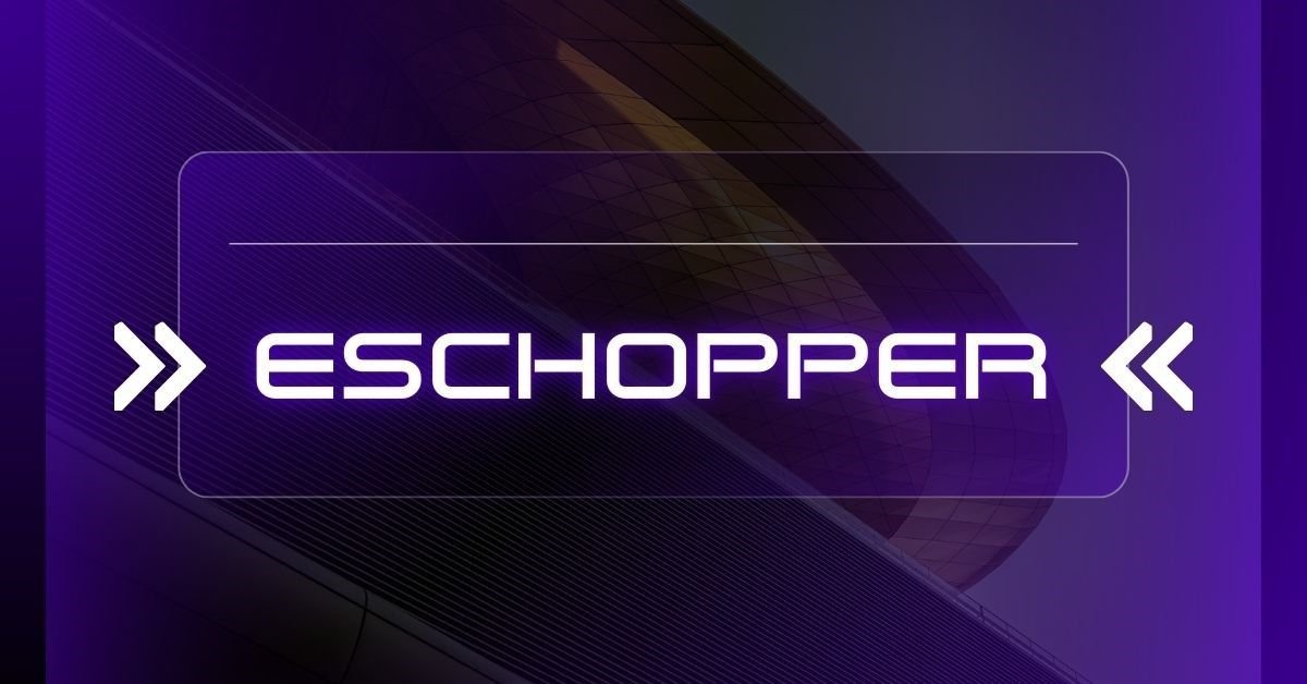 Eschopper