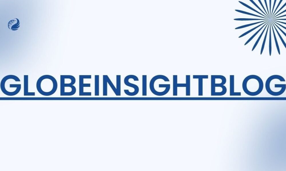 GlobeInsightBlog