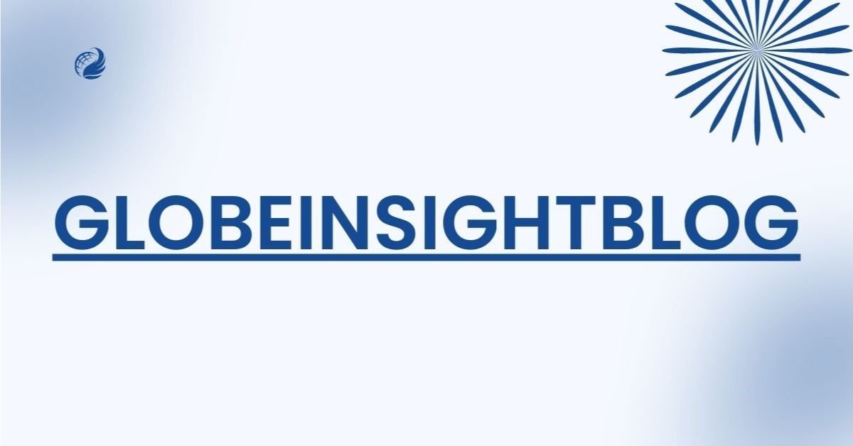GlobeInsightBlog