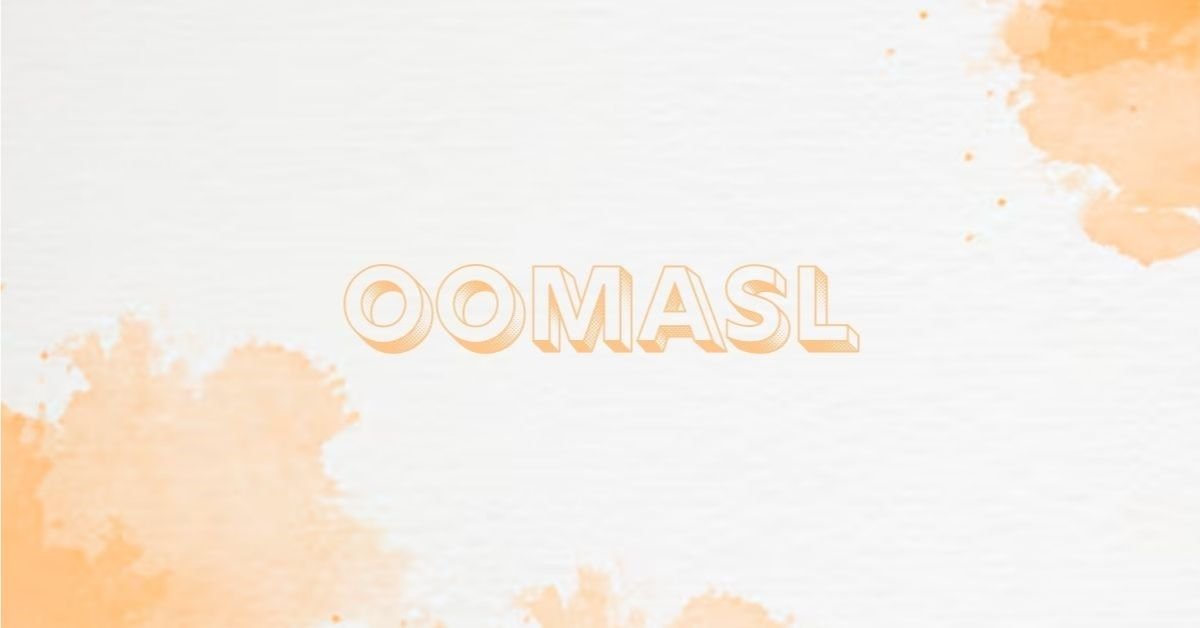 Oomasl