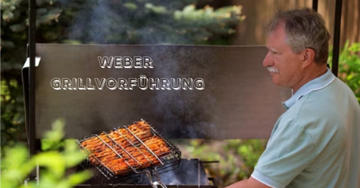 Weber Grillvorführung