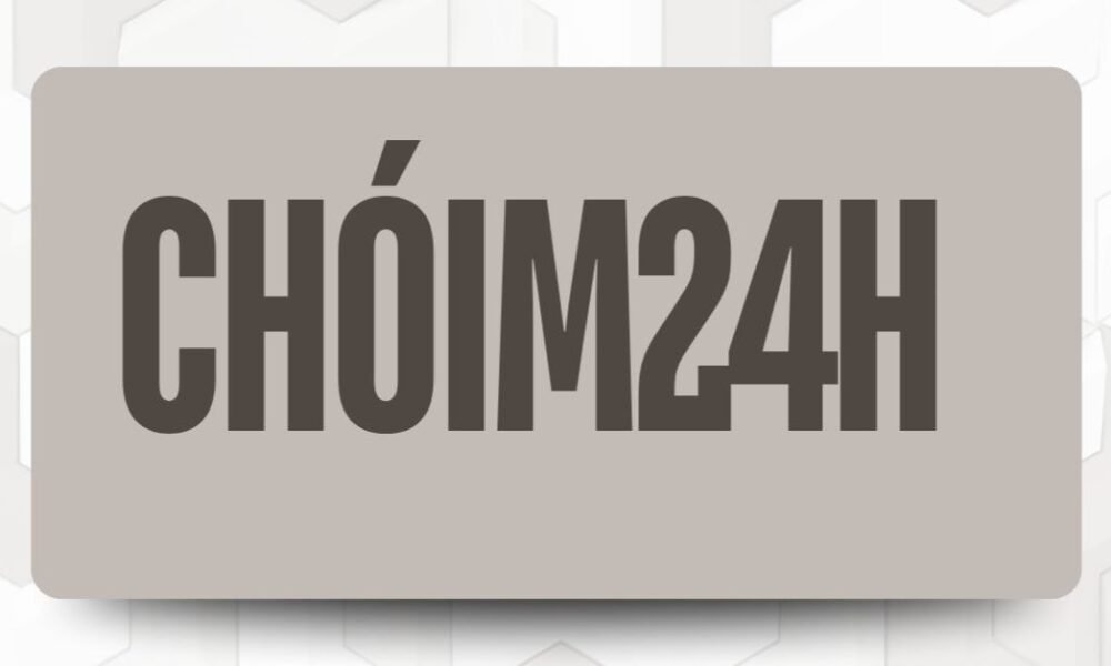 chóim24h