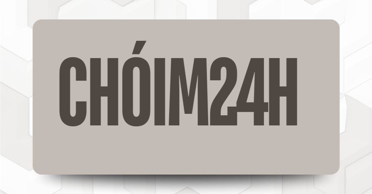 chóim24h