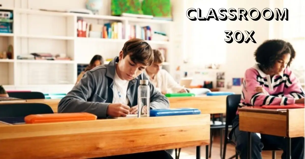 Classroom 30x