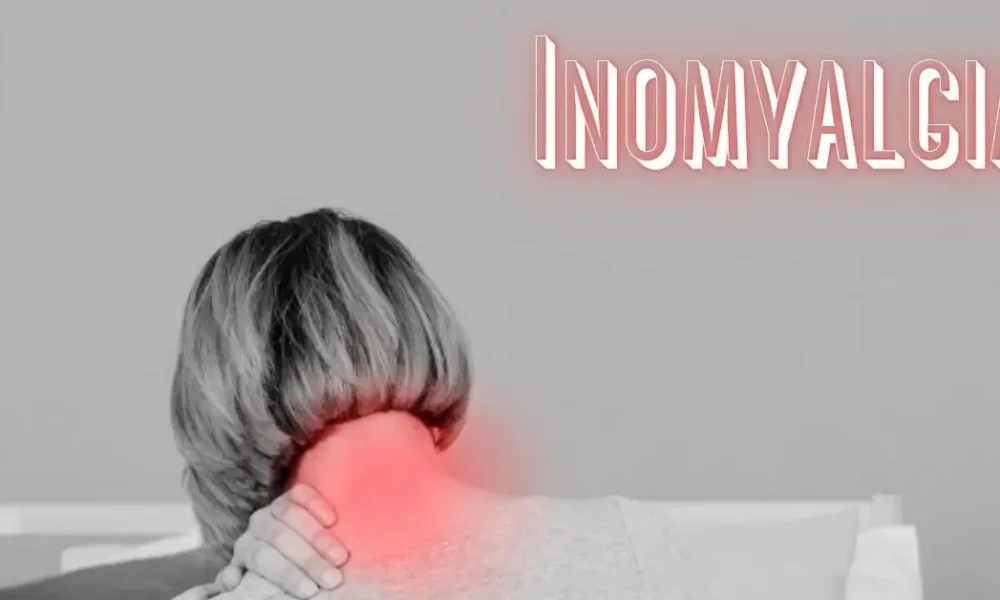 Inomyalgia