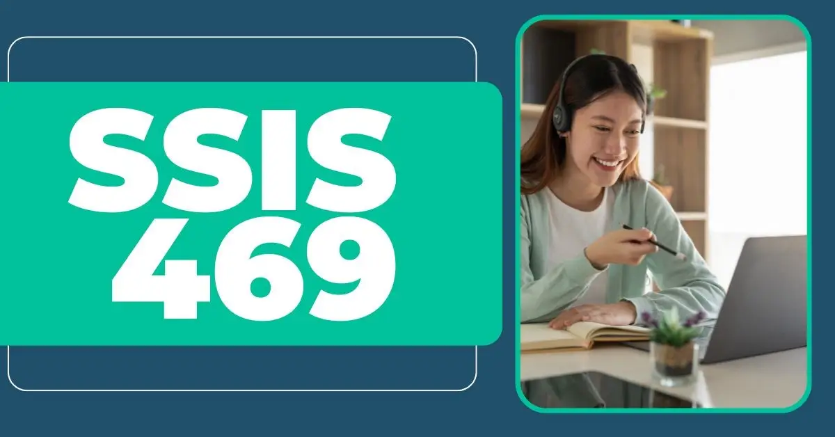 SSIS 469
